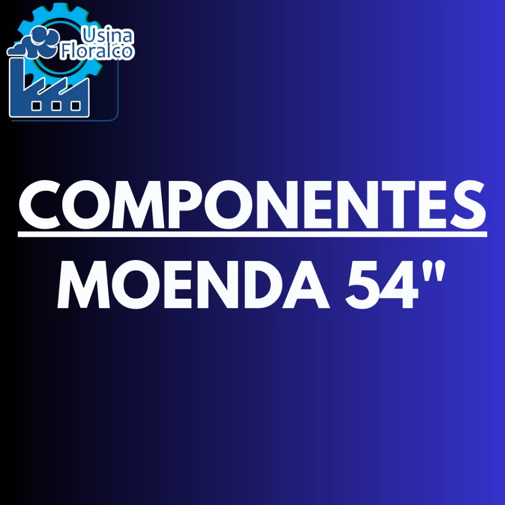 COMPONENTES DA MOENDA 54